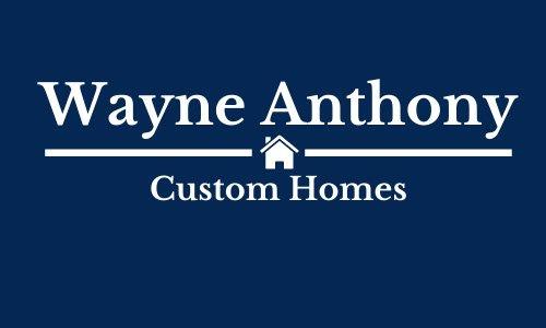 Wayne Anthony Custom Homes